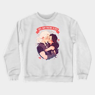 This Boyfriend Slays - Anime Style - Witcher Crewneck Sweatshirt